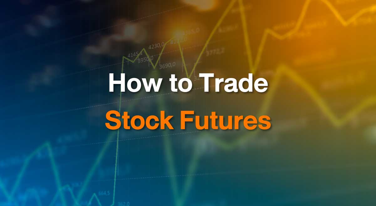 How to Trade Stock Futures TFEX Thailand Futures Exchange